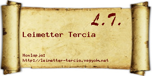 Leimetter Tercia névjegykártya